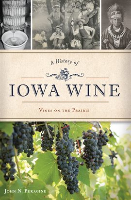 Cover image for A History of Iowa Wine