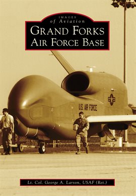 Cover image for Grand Forks Air Force Base