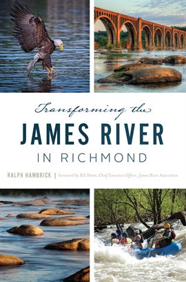 Cover image for Transforming the James River in Richmond