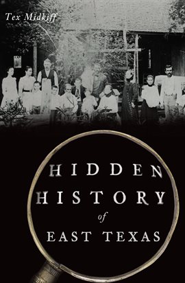 Cover image for Hidden History of East Texas