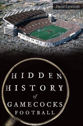 Cover image for Hidden History of Gamecocks Football