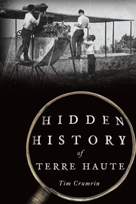 Cover image for Hidden History of Terre Haute