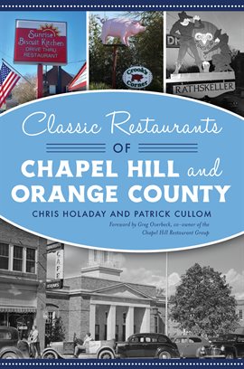Cover image for Classic Restaurants of Chapel Hill and Orange County