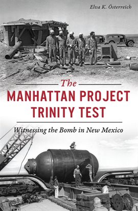 Cover image for The Manhattan Project Trinity Test