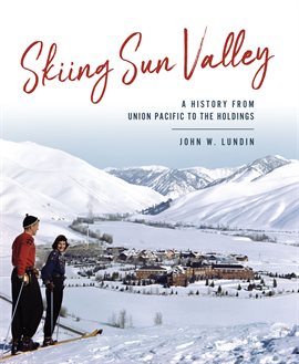 Imagen de portada para Skiing Sun Valley