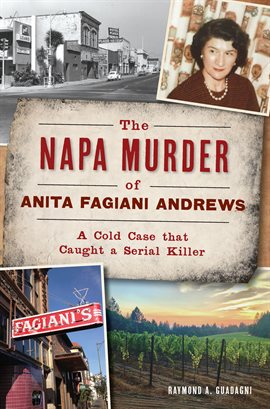 Cover image for The Napa Murder of Anita Fagiani Andrews