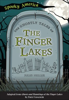 Cover image for The Ghostly Tales of the Finger Lakes