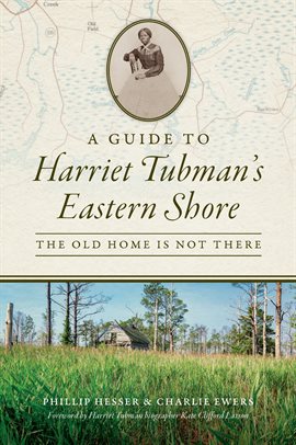 Cover image for A Guide to Harriet Tubman's Eastern Shore