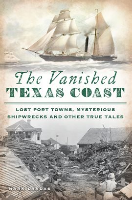 Cover image for The Vanished Texas Coast