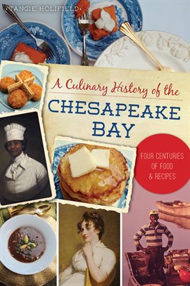 Cover image for A Culinary History of the Chesapeake Bay
