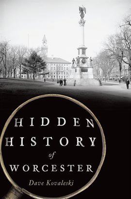 Imagen de portada para Hidden History of Worcester