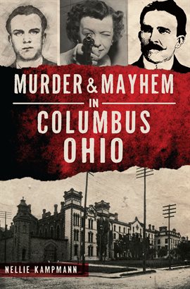 Cover image for Murder & Mayhem in Columbus, Ohio