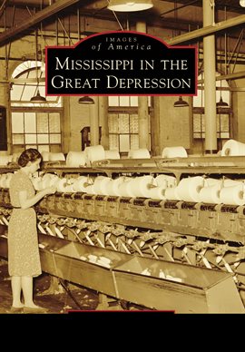 Cover image for Mississippi in the Great Depression