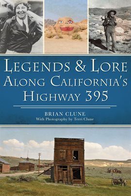 Cover image for Legends & Lore Along California's Highway 395