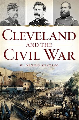 Cover image for Cleveland and the Civil War