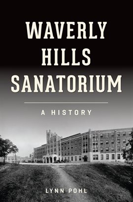 Cover image for Waverly Hills Sanatorium