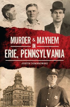 Imagen de portada para Murder & Mayhem in Erie, Pennsylvania