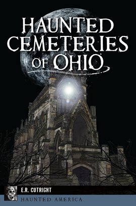 Cover image for Haunted Cemeteries of Ohio