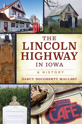 Cover image for The Lincoln Highway in Iowa