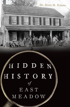 Cover image for Hidden History of East Meadow