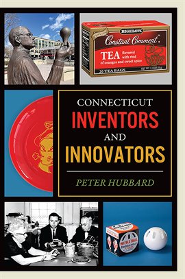Cover image for Connecticut Inventors and Innovators