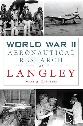 Imagen de portada para World War II Aeronautical Research at Langley
