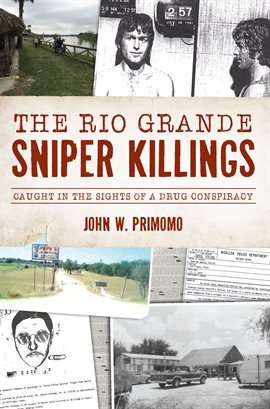 Cover image for The Rio Grande Sniper Killings