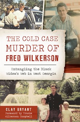 Cover image for The Cold Case Murder of Fred Wilkerson
