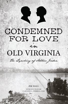 Cover image for Condemned for Love in Old Virginia