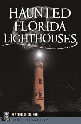 Imagen de portada para Haunted Florida Lighthouses