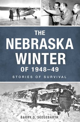 Imagen de portada para The Nebraska Winter of 1948-49