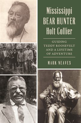 Imagen de portada para Mississippi Bear Hunter Holt Collier