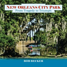 Imagen de portada para New Orleans City Park