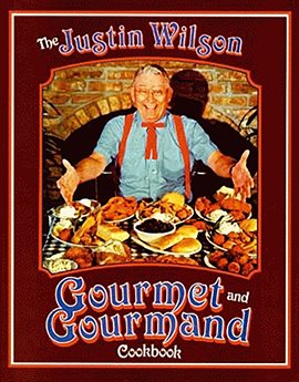 Cover image for Justin Wilson Gourmet and Gourmand Cookbook