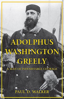 Cover image for Adolphus Washington Greely
