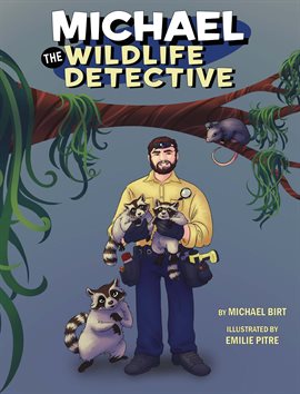 Cover image for Michael the Wildlife Detective