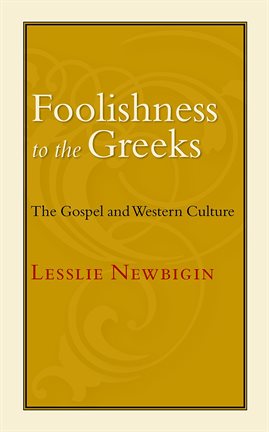 Cover image for Foolishness to the Greeks