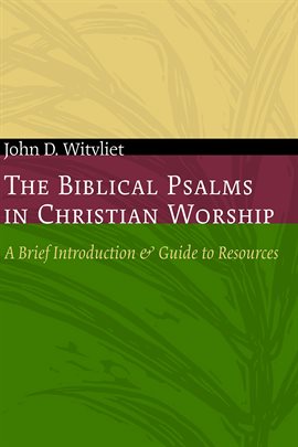 Cover image for The Biblical Psalms in Christian Worship