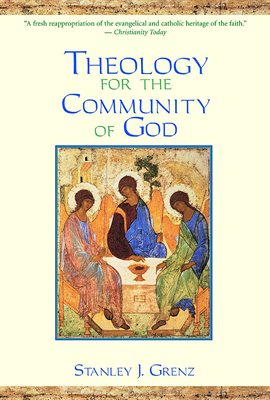 Cover image for Theology for the Community of God