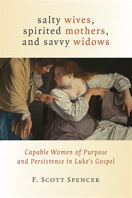Cover image for Salty Wives, Spirited Mothers, and Savvy Widows