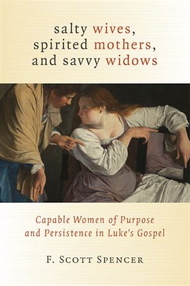 Imagen de portada para Salty Wives, Spirited Mothers, and Savvy Widows