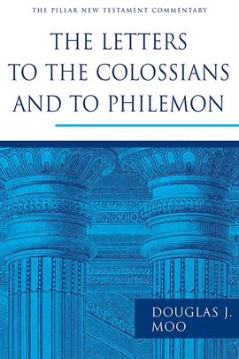 Cover image for The Letters to the Colossians and to Philemon