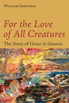 Cover image for For the Love of All Creatures
