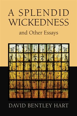 Cover image for A Splendid Wickedness and Other Essays