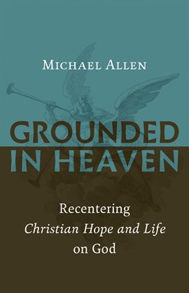 Cover image for Grounded in Heaven