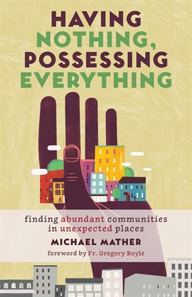Cover image for Having Nothing, Possessing Everything