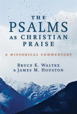 Imagen de portada para The Psalms as Christian Praise