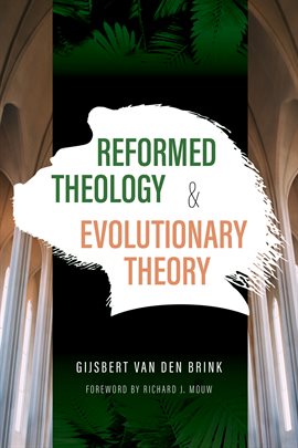 Imagen de portada para Reformed Theology and Evolutionary Theory