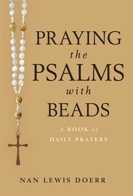 Cover image for Praying the Psalms with Beads
