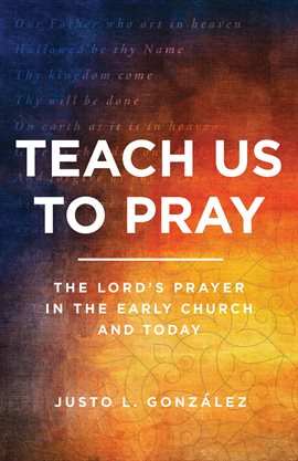 Cover image for Teach Us to Pray